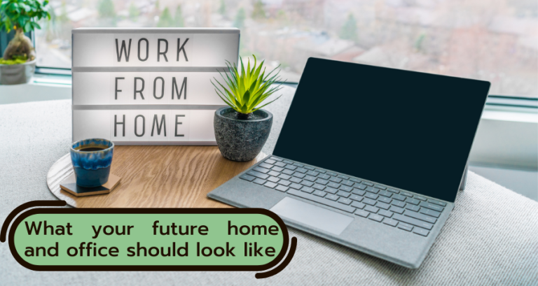 What your future home and office should look like
