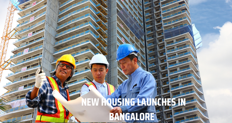 NEW HOUSING LAUNCHES IN BANGALORE IN 2022