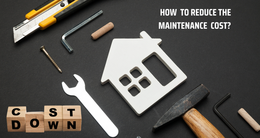 How to reduce maintenance costs