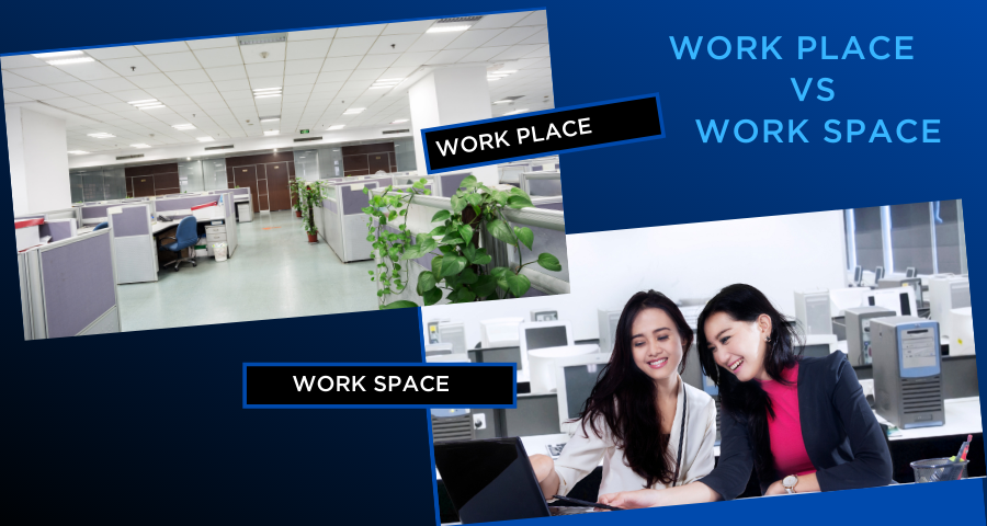 Workspace v/s Workplace