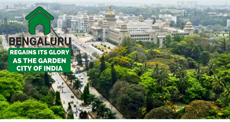 Bengaluru Regains its Glory as the Garden City of India